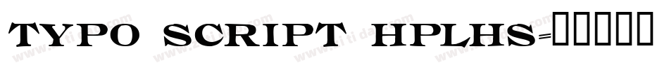 Typo Script HPLHS字体转换